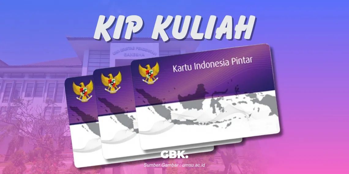 KIP Kuliah 2025, cek syarat dan ketentuannya