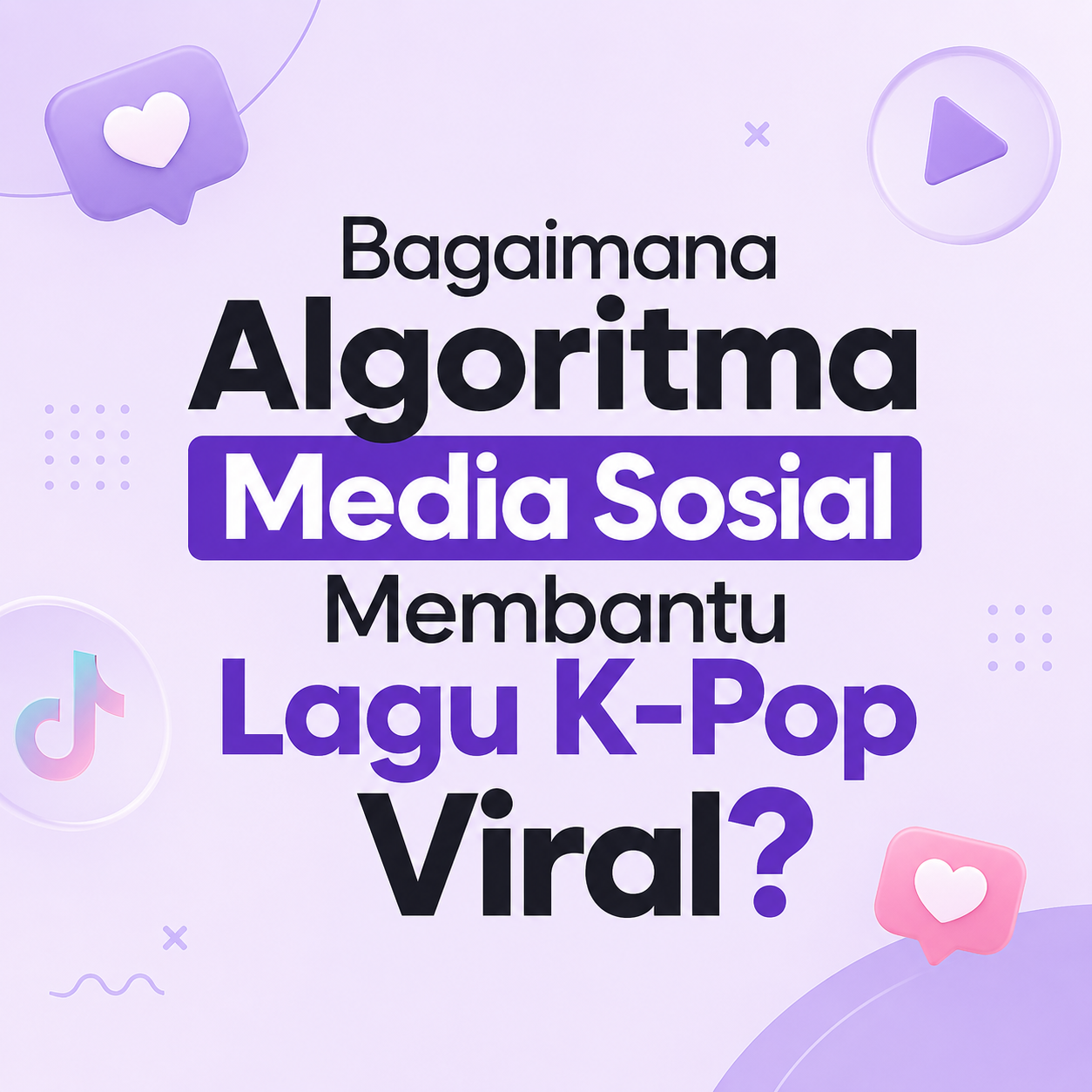 Bagaimana Algoritma Media Sosial Membantu Lagu K-Pop Viral?