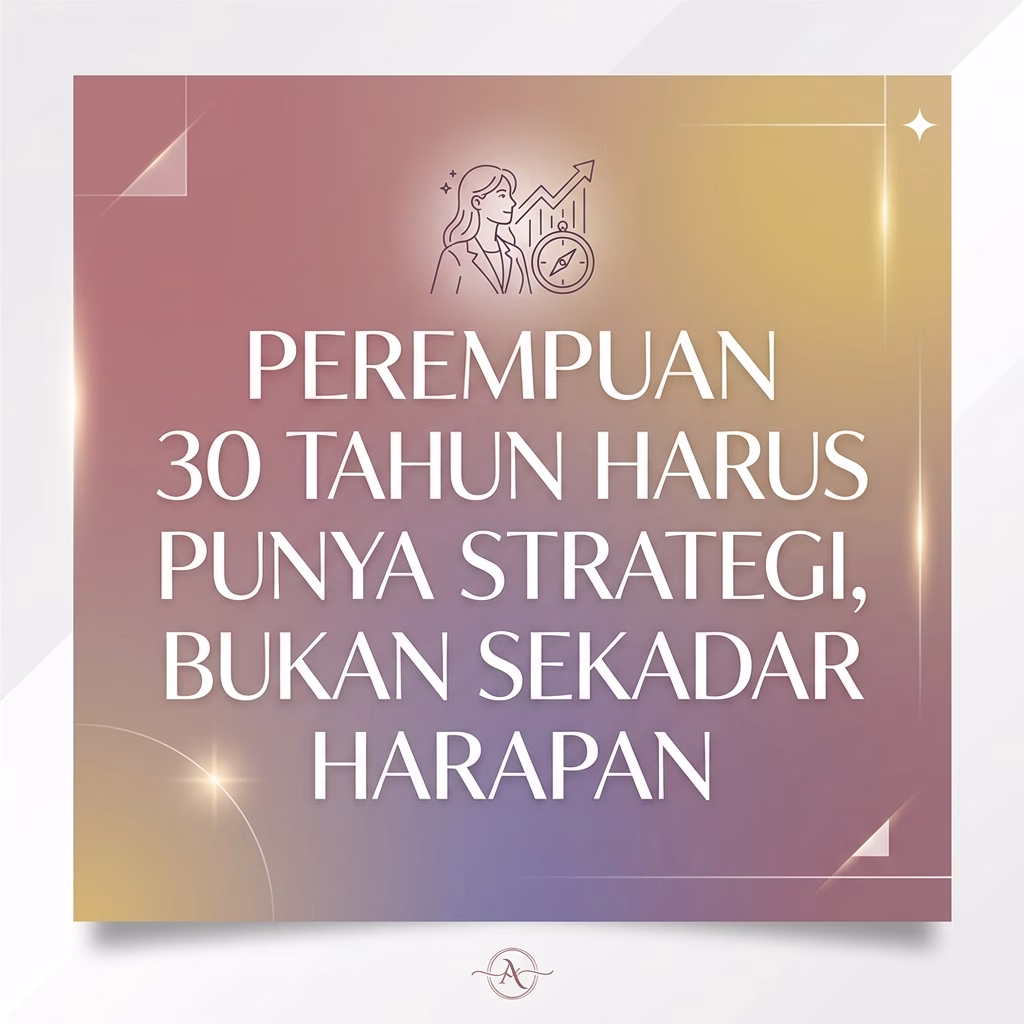 Perempuan Harus Punya Strategi, Bukan Sekadar Harapan