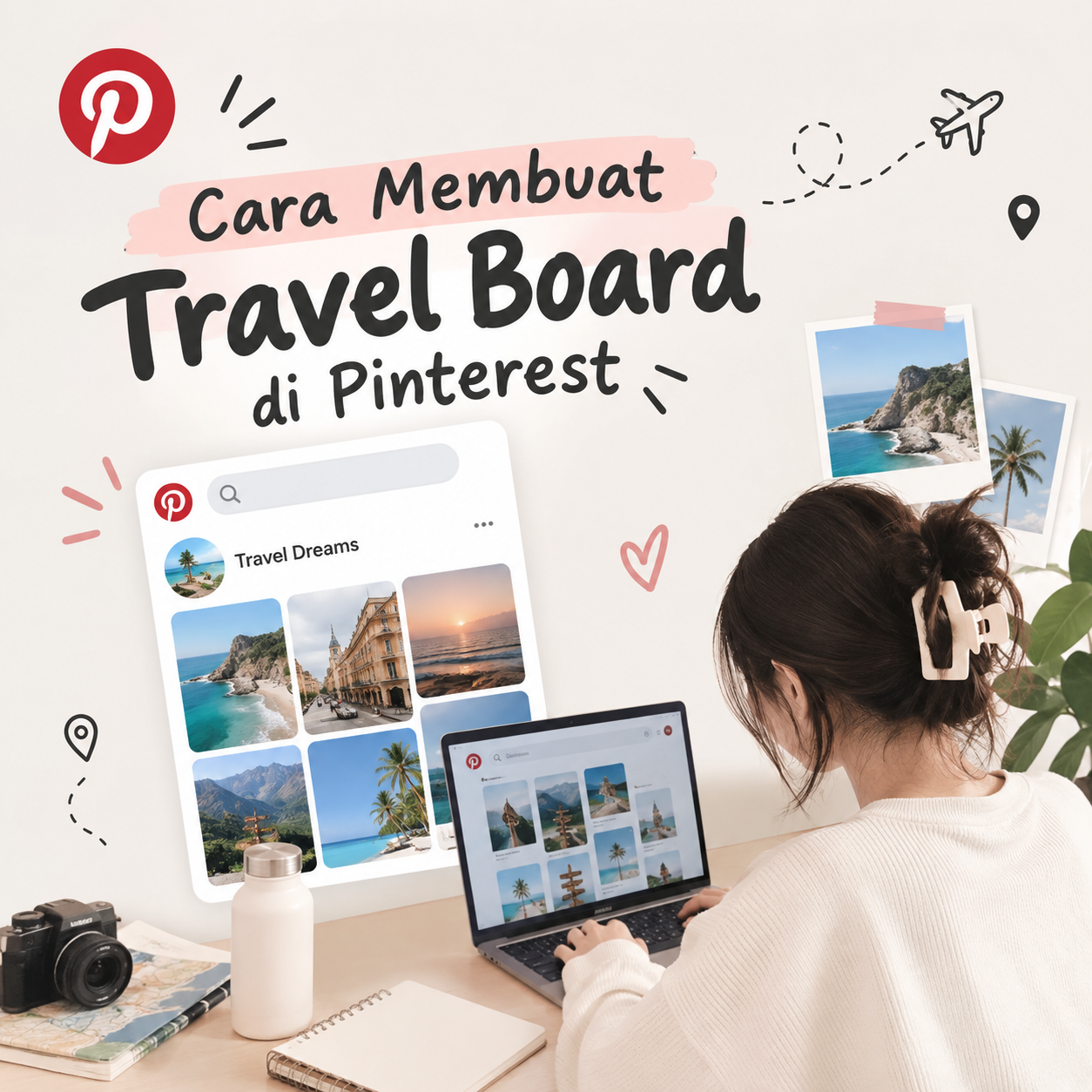 Cara Membuat Travel Board di Pinterest